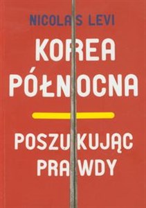 Korea Północna Poszukując prawdy  