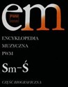 Encyklopedia Muzyczna PWM Część biograficzna Tom 10 Sm-Ś online polish bookstore