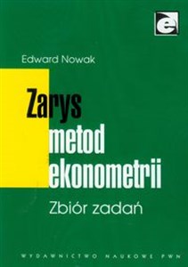 Zarys metod ekonometrii Zbiór zadań 