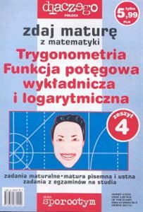 Zdaj maturę matematyka cz.4 trygonometria, Funkcja potegowa wykładnicza i logarytmiczna in polish