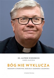 Bóg nie wyklucza Rozmowy o państwie, kościele i godności człowieka Canada Bookstore