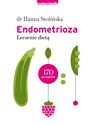 Endometrioza Leczenie dietą - Hanna Stolińska
