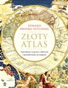 Złoty atlas Największe wyprawy odkrycia i poszukiwania na mapach polish books in canada