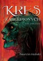 Kres zaślepionych - Polish Bookstore USA