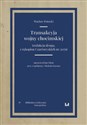Transakcyja wojny chocimskiej (redakcja druga, z rękopisu Czartoryskich nr 2079) bookstore