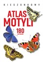 Kieszonkowy atlas motyli. 180 gatunków  