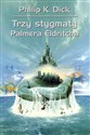 Trzy stygmaty Palmera Eldritcha  polish books in canada