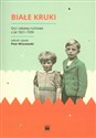 Białe Kruki Gry i zabawy ruchowe z lat 1821-1939 in polish