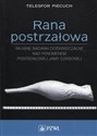 Rana postrzałowa Własne badania doświadczalne nad fenomenem postrzałowej jamy czasowej books in polish