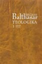 Teologika 1 Prawda świata - Hans Urs Balthasar