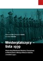 Westerplatczycy - lista 1939 Skład załogi Wojskowej Składnicy Tranzytowej na Westerplatte w Wolnym Mieście Gdańsku 1 września 1939 pl online bookstore