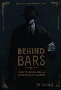 Behind Bars High-Class Cocktails inspired by Lowlife Gangsters chicago polish bookstore