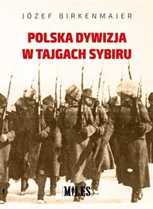 Polska dywizja w tajgach Sybiru Canada Bookstore