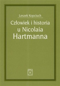 Człowiek i historia u Nicolaia Hartmanna   