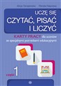 Uczę się czytać pisać i liczyć Część 1 Karty pracy dla uczniów ze specjalnymi potrzebami edukacyjnymi - Alicja Tanajewska, Renata Naprawa