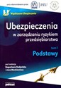 Ubezpieczenia w zarządzaniu ryzykiem przedsiębiorstwa Tom 1 Podstawy polish books in canada