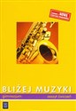 Bliżej muzyki Zeszyt ćwiczeń Gimnazjum to buy in Canada