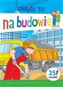 Znajdź to Na budowie - Mirosława Kwiecińska
