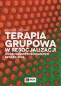 Terapia grupowa w resocjalizacji osób niedostowanych społecznie books in polish