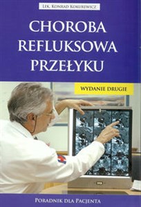 Choroba refluksowa przełyku Poradnik dla pacjenta pl online bookstore