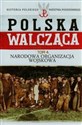 Polska Walcząca Tom 4 Narodowa Organizacja Wojskowa polish books in canada