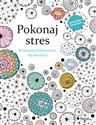 Pokonaj Stres Relaksująca kolorowanka dla dorosłych pl online bookstore