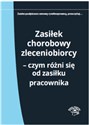 Zasiłek chorobowy zleceniobiorcy Czym się różni od zasiłku pracownika polish books in canada