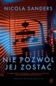 Nie pozwól jej zostać  - Nicola Sanders  