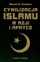 Cywilizacja Islamu w Azji i Afryce  