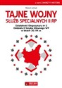 Tajne wojny służb specjalnych II RP Działalność Ekspozytury nr 2 Oddziału II Sztabu Głównego WP w latach 30 XX wieku to buy in Canada