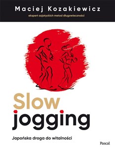 Slow jogging Japońska droga do witalności  