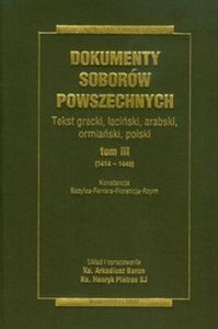 Dokumenty Soborów Powszechnych Tom 3 1414-1445 