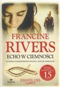 Echo w ciemności  - Francine Rivers