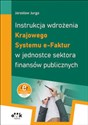 Instrukcja wdrożenia Krajowego Systemu e-Faktur w jednostce sektora finansów publicznych  in polish