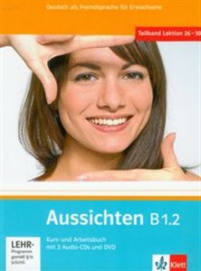 Aussichten B1.2 Kurs und Arbeitsbuch mit 2 Audio-CDs und DVD  