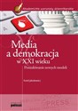 Media a demokracja w XXI wieku Poszukiwanie nowych modeli Polish bookstore
