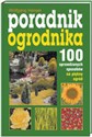 Poradnik ogrodnika 100 sprawdzonych sposobów na piękny ogród polish books in canada