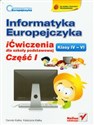 Informatyka Europejczyka 4-6 Ćwiczenia Część 1 Szkoła podstawowa in polish