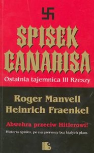 Spisek Canarisa Ostatnia tajemnica III Rzeszy  