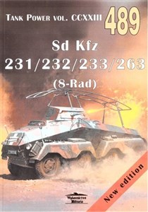 Sd Kfz 231/232/233/263 (8-Rad). Tank Power vol. CCXXIII 489 online polish bookstore