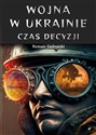 Wojna w Ukrainie. Czas decyzji polish books in canada