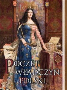 Poczet władczyń Polski Limitowana wersja ze złoceniami. buy polish books in Usa