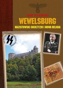 Wewelsburg Nazistowski okultyzm i nowa religia to buy in USA