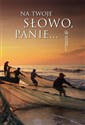 Na słowo Twoje, Panie buy polish books in Usa