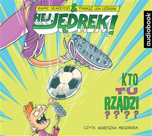 [Audiobook] Hej Jędrek Kto tu rządzi? online polish bookstore