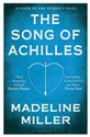 The Song of Achilles - Madeline Miller