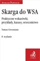 Skarga do WSA Praktyczne wskazówki, przykłady, kazusy, orzecznictwo to buy in USA