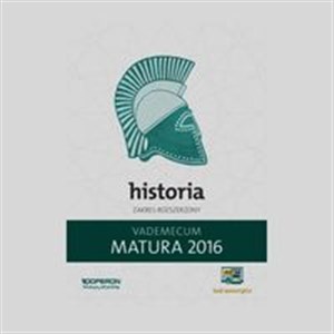 Matura 2016 Historia Vademecum Zakres rozszerzony Szkoła ponadgimnazjalna Polish bookstore