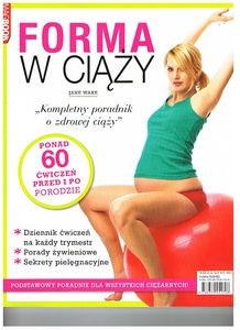 Forma w ciąży Kompletny poradnik o zdrowej ciąży buy polish books in Usa