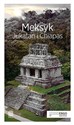 Meksyk Jukatan i Chiapas Travelbook online polish bookstore